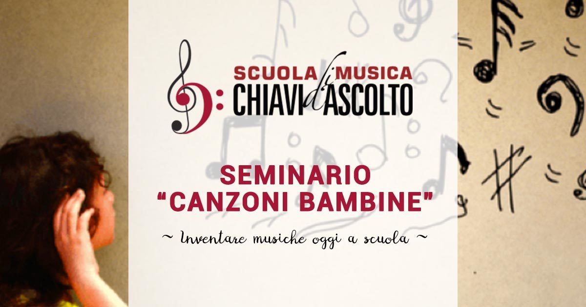 CANZONI BAMBINE ~ Inventare musiche oggi a scuola