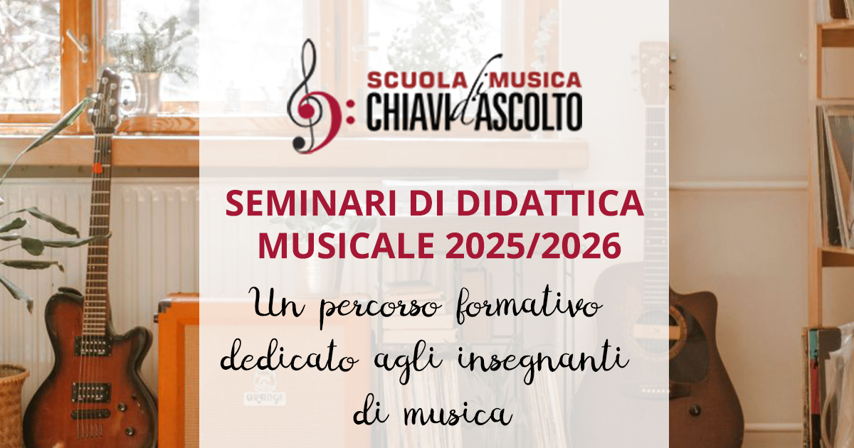 Volantino seminari didattica musicale Chiavi d’Ascolto 2025-26